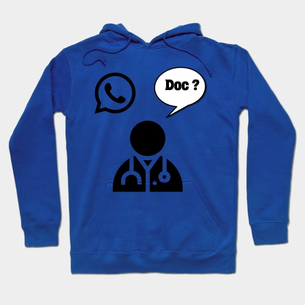 Whatsapp Doc ? Hoodie by DavidBriotArt